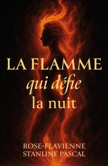 La flamme qui défie la nuit