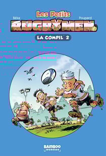 Les petits rugbymen : La Compil Tome 2