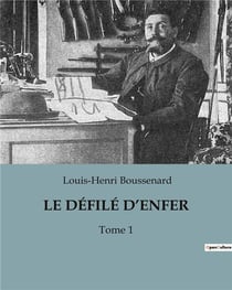 LE DÉFILÉ D'ENFER : Tome 1