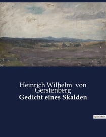 Gedicht eines Skalden : Die mystische Reise eines nordischen Dichters
