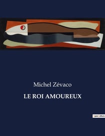 LE ROI AMOUREUX : Quand l'amour défie le destin royal