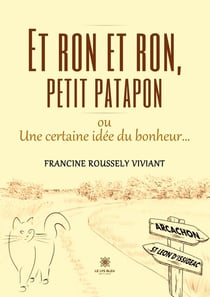 Et ron et ron,petit patapon ou une certaine idee du bonheur...