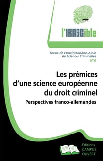 L'irascible n.6 - prémices d'une science européenne du droit criminel