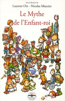 Le mythe de l'enfant-roi