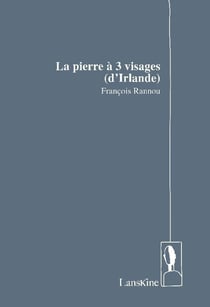 La pierre à 3 visages