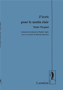 J'écris pour le matin clair