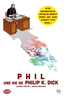 Phil - une vie de philip k. dick