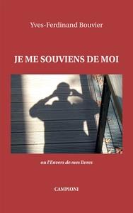 Je me souviens de moi ou l'envers de mes livres