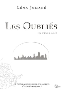 Les oubliés : Intégrale Tomes 1 à 3