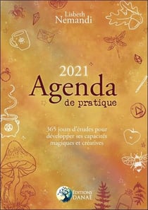 Agenda de pratique 2021 - 365 jours d'etudes pour developper ses capacites magiques et creatives