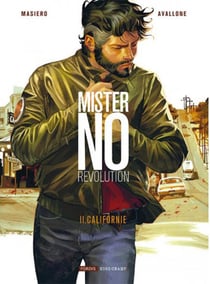 Mister no revolution Tome 2 : Californie