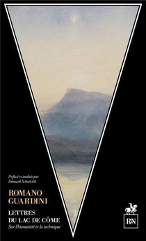 Lettres du lac de Côme : sur la technique et l'humanité