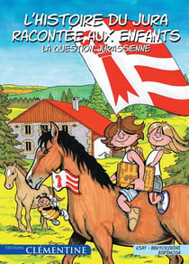 L'histoire de Jura racontée aux enfants - la question Jurassienne