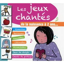 Les jeux chantés de la naissance à 2 ans...