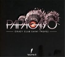 Papagayo saint-tropez 2013