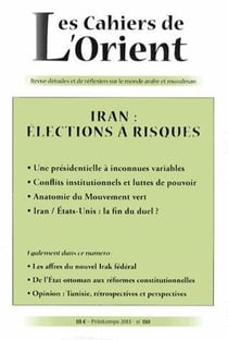 CAHIERS DE L'ORIENT n.110 : Iran : élections à risques