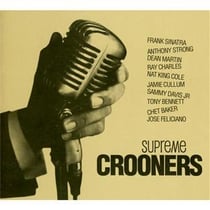 Supreme crooners