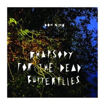 Rhapsody for the dead butterflies