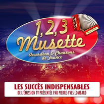 1,2,3 Musette, accordéon et chansons de France