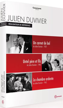 Julien Duvivier, réalisateur de référence : Un carnet de bal + Untel père et fils+ La chambre ardente