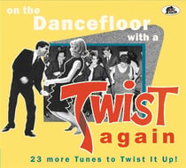 On The Dancefloor With A Twist Again