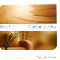 Esprit de détente : feng shui : chambre ou salon