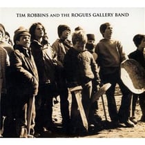 Tim Robbins and the Rogues Gallery Band