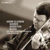 Vadim Gluzman : Barber, Bernstein, Bloch