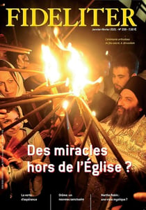 Fideliter n.259 : des miracles hors de l'Eglise ? janvier-février 2021