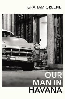 OUR MAN IN HAVANA - édition en anglais
