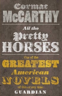 ALL THE PRETTY HORSES