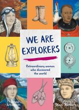 We are explorers extraordinary women who discovered the world