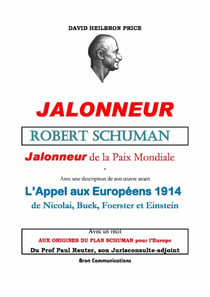 Robert Schuman, Jalonneur de la Paix Mondiale
