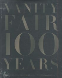 VANITY FAIR 100 YEARS: FROM THE JAZZ AGE TO OUR AGE