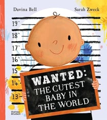 Wanted : The cutest baby in the world