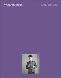 Wes Anderson The Archives