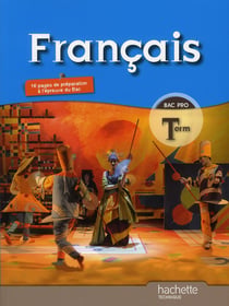 Français - terminale professionnelle - livre de l'élève (édition 2011)