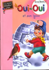Oui-Oui et son igloo