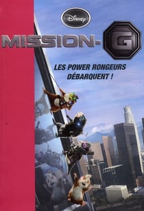 Mission g - les power rongeurs débarquent !