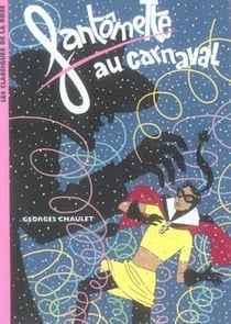 Fantômette t.4 - Fantômette au carnaval