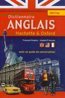 Mini top - dictionnaire hachette & oxford - anglais-français / français-anglais