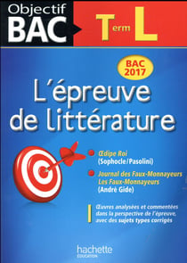 Objectif bac : l'épreuve de littérature t.1 (édition 2017)