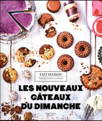 Les nouveaux gâteaux du dimanche