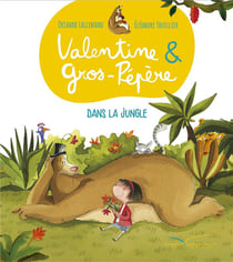 Valentine et gros pépère - dans la jungle
