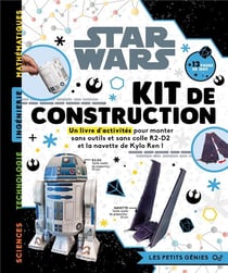 Star wars - les petits génies - kit de construction - constuis r2-d2 et la navette de kylo ren