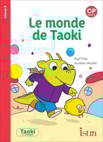 Taoki et compagnie Tome 39 : Taoki et compagnie CP - Le Monde de Taoki - Album niveau 3 - Edition 2019