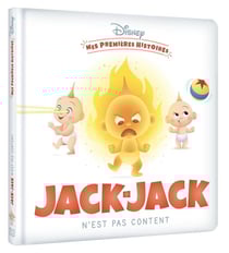 Mes premières histoires : Jack-Jack n'est pas content