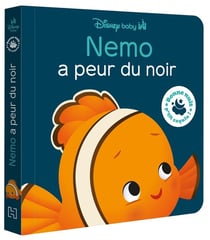 Bonne nuit, p'tit coquin ! : Disney Baby : Nemo a peur du noir