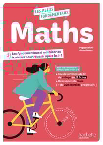 Les petits fondamentaux : Maths - Collège - Cahier