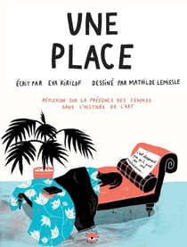 Une place : réflexions sur la présence des femmes dans l'histoire de l'art
